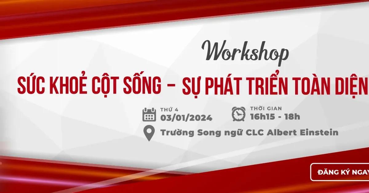  Workshop Sức Khỏe Cột Sống & Phát Triển Toàn Diện của Học Sinh