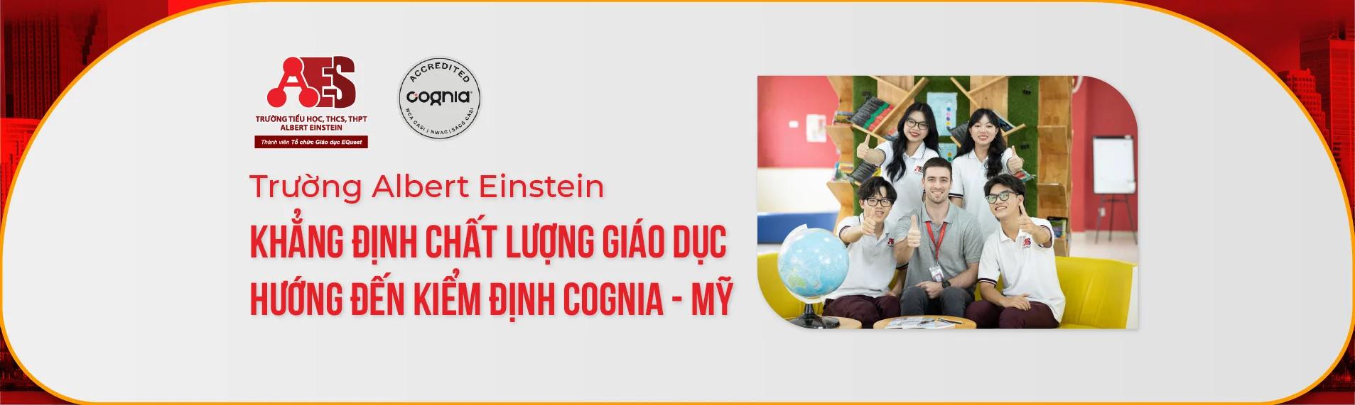 Trường Albert Einstein khẳng định chất lượng giáo dục, hướng đến kiểm định Cognia