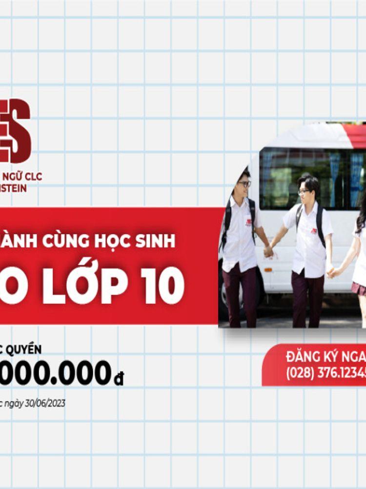 Học bổng tuyển sinh lên đến 100 triệu đồng – Đồng hành cùng học sinh vào Lớp 10