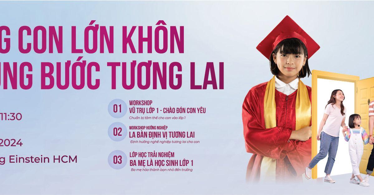 SỰ KIỆN CÙNG CON LỚN KHÔN - VỮNG BƯỚC TƯƠNG LAI