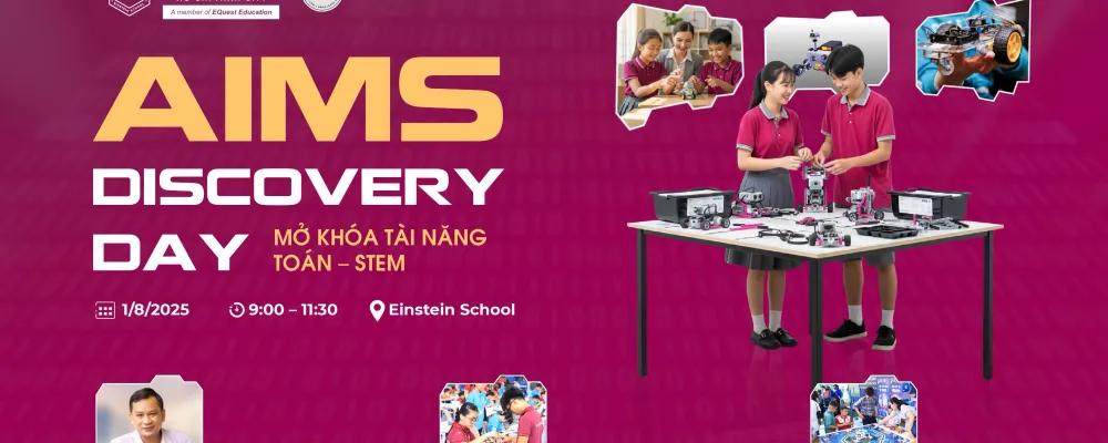 AIMS DISCOVERY DAY – MỞ KHÓA TÀI NĂNG TOÁN & STEM