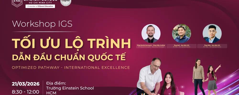 WORKSHOP ĐẶC BIỆT: "TỐI ƯU LỘ TRÌNH - DẪN ĐẦU CHUẨN QUỐC TẾ" CÙNG ESH