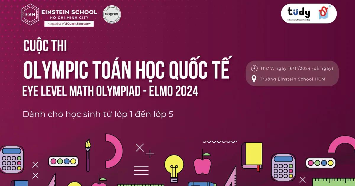 Cuộc thi Olympic Toán học Quốc tế - ELMO 2024 tại ESH