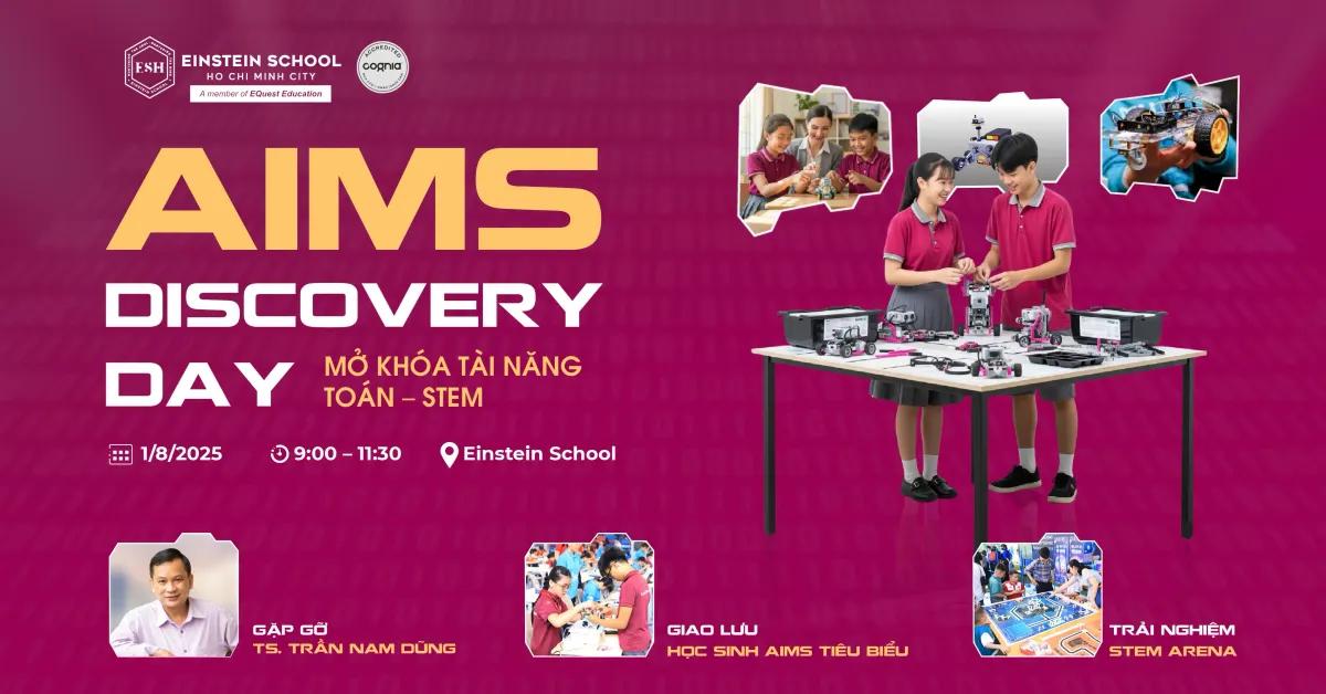 AIMS DISCOVERY DAY – MỞ KHÓA TÀI NĂNG TOÁN & STEM