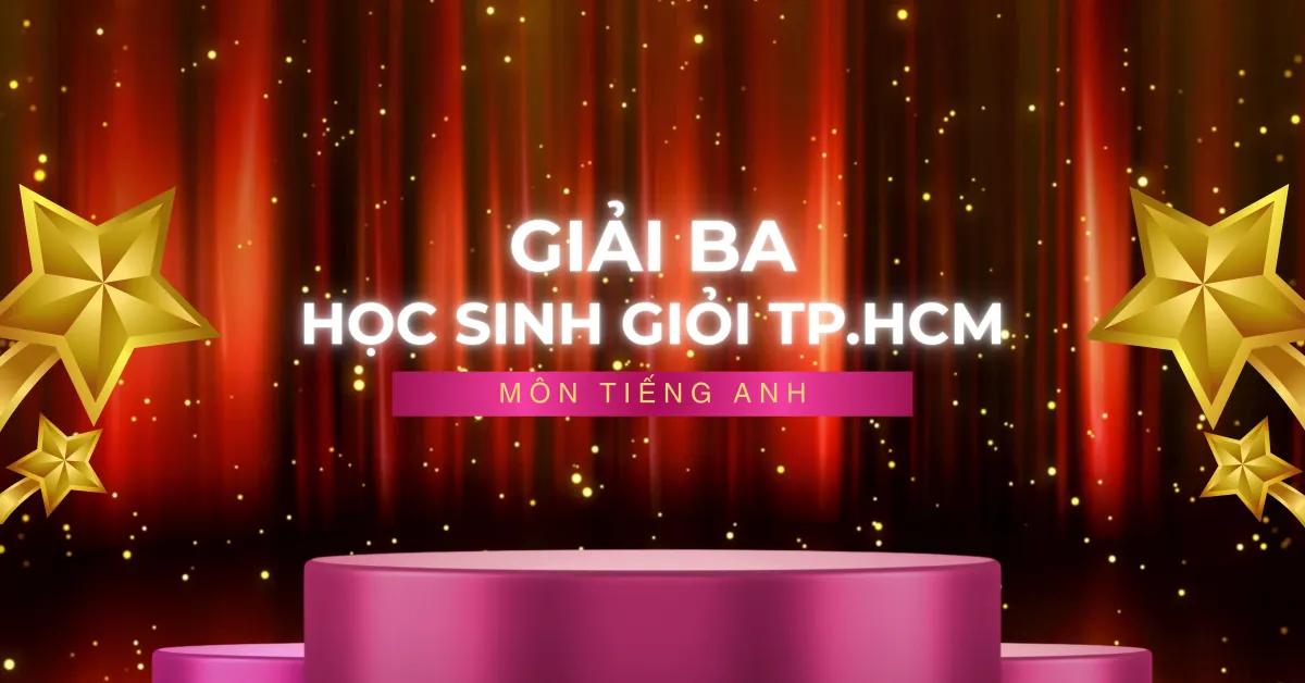 TỰ HÀO "CHIẾN BINH EINSTEIN" TỎA SÁNG TẠI KỲ THI HỌC SINH GIỎI CẤP THÀNH PHỐ!