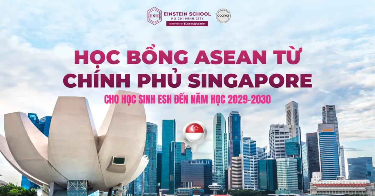 ESH VUI MỪNG ĐÓN NHẬN HỌC BỔNG ASEAN TỪ CHÍNH PHỦ SINGAPORE 
