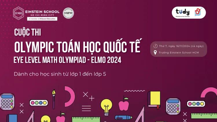 Cuộc thi Olympic Toán học Quốc tế - ELMO 2024 tại ESH