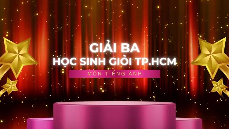 TỰ HÀO "CHIẾN BINH EINSTEIN" TỎA SÁNG TẠI KỲ THI HỌC SINH GIỎI CẤP THÀNH PHỐ!