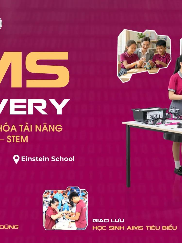 AIMS DISCOVERY DAY – MỞ KHÓA TÀI NĂNG TOÁN & STEM