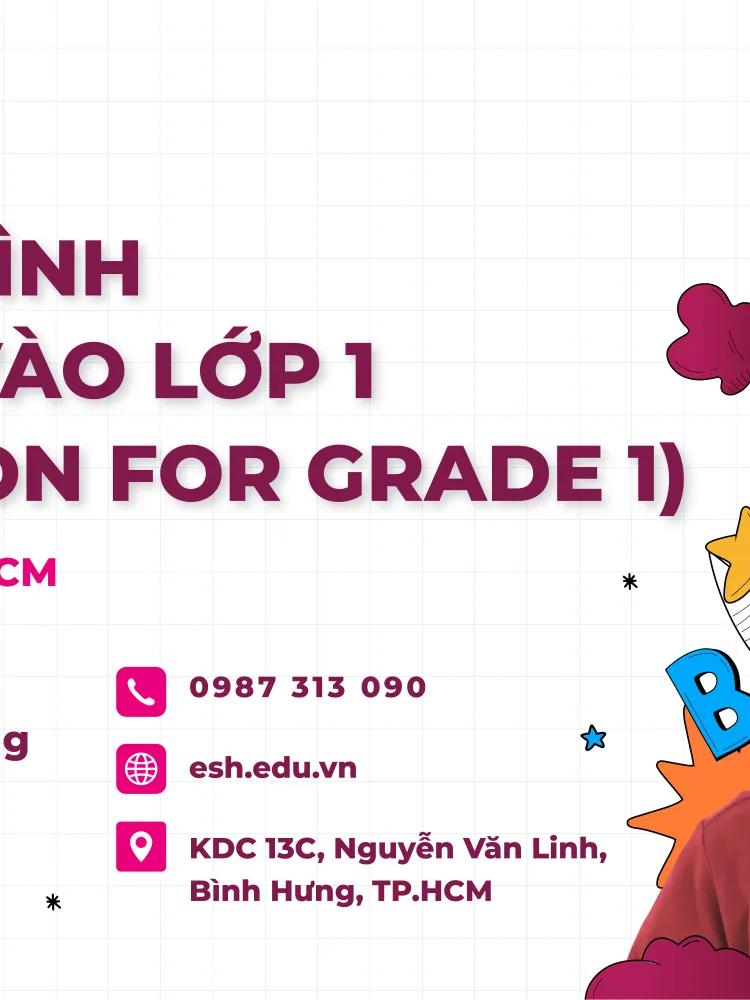 CHƯƠNG TRÌNH NỀN TẢNG VÀO LỚP 1 (FOUNDATION FOR GRADE 1) TẠI EINSTEIN SCHOOL